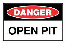 Danger - Open Pit